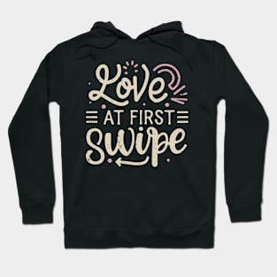 Love at first swipe Hoodie